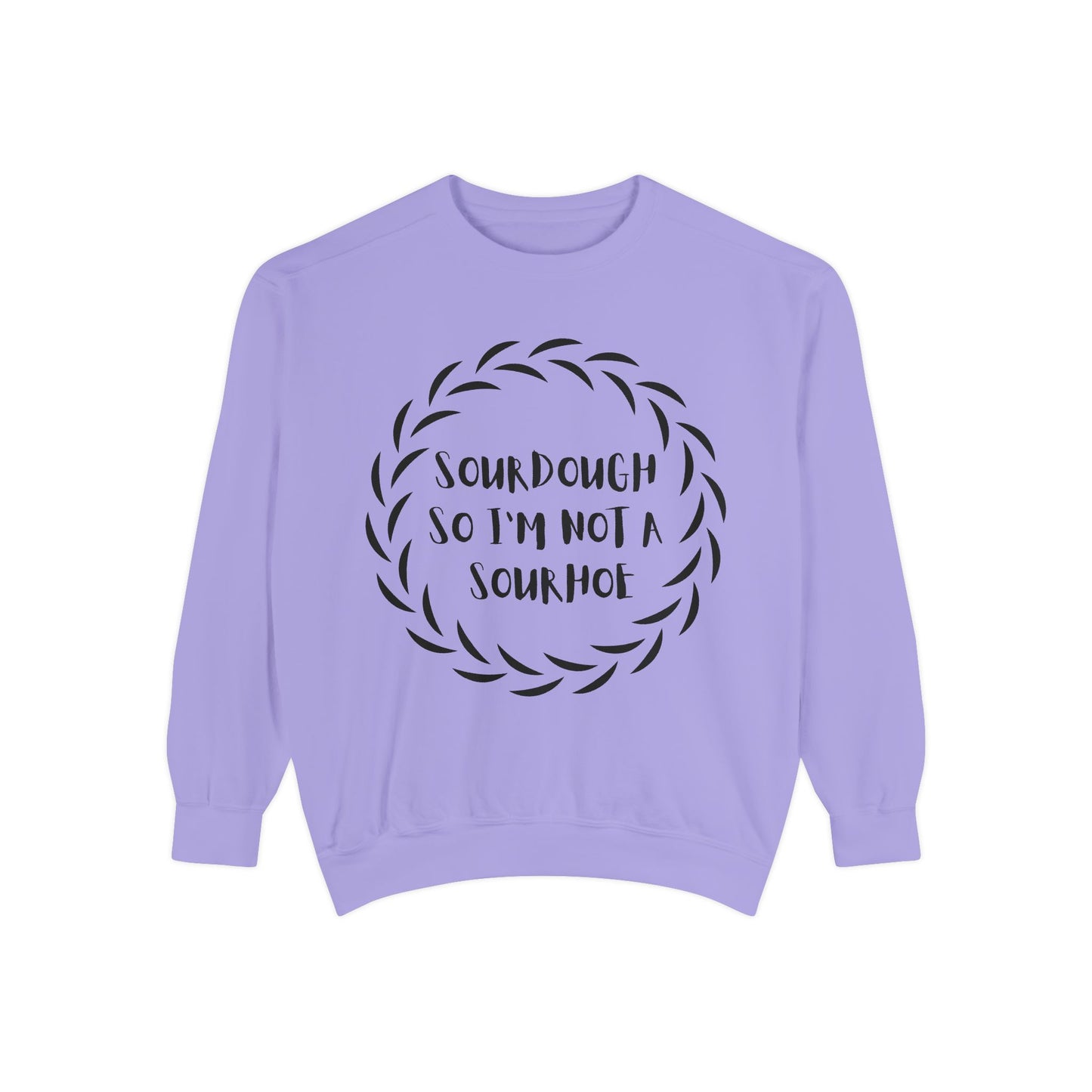 Sourdough Lover Sweatshirt, Bread Maker Sweatshirt, Kitchen Apparel, Foodie Gift, Funny Gift, Rude Gift