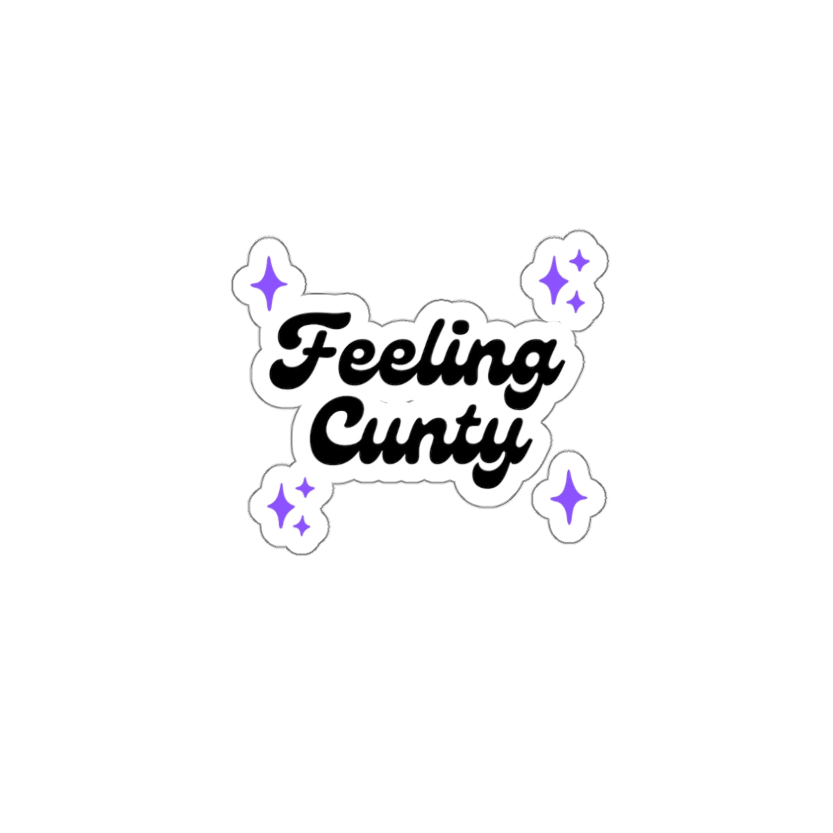 Feeling Cunty Black and Purple Sticker